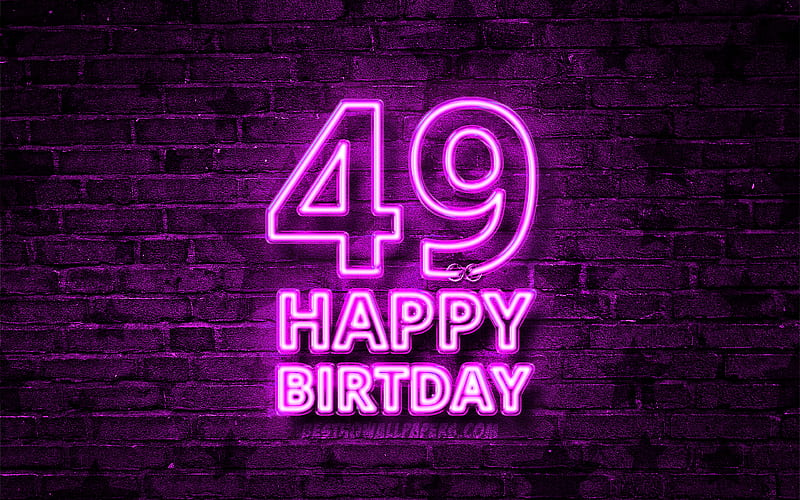 Happy 49 Years Birtay purple neon text, 49th Birtay Party, purple brickwall, Happy 49th birtay, Birtay concept, Birtay Party, 49th Birtay, HD wallpaper