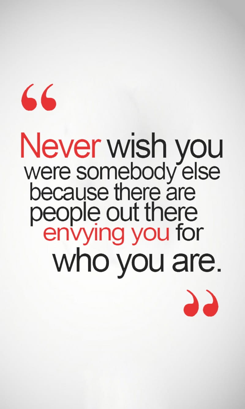 who you are, envying, life, new, people, quote, saying, sign, somebody, HD phone wallpaper