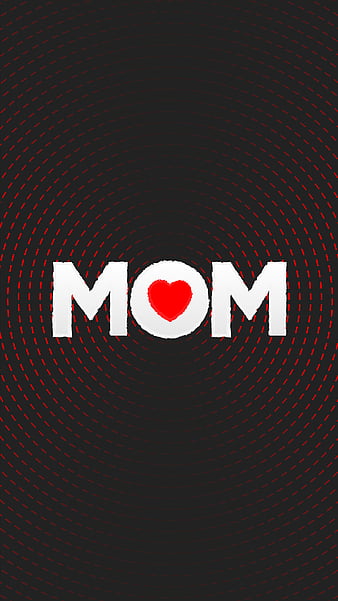 Mom New Latest Happy Heart Love Mother Mother S Day Parents Sweet Hd Mobile Wallpaper Peakpx