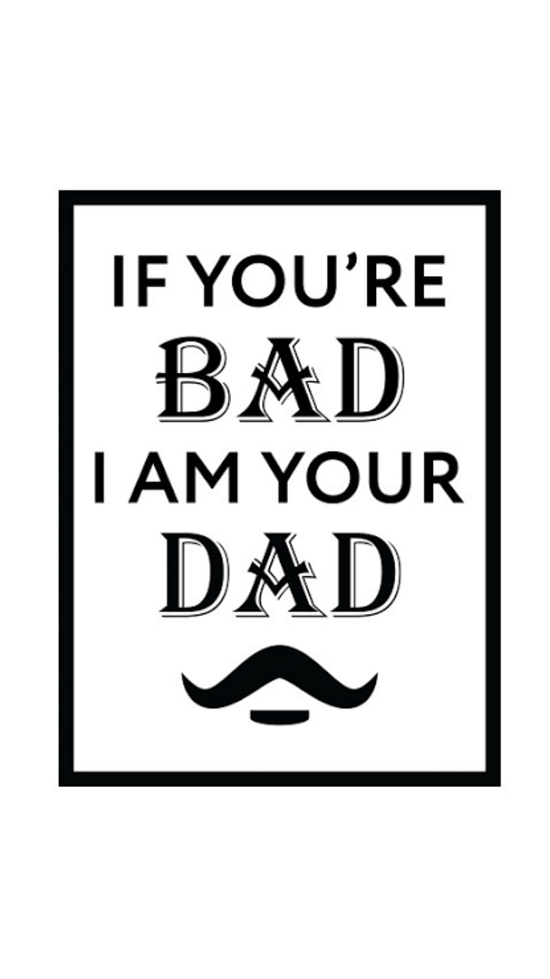 I am Your dad , i am your dad, father, HD phone wallpaper