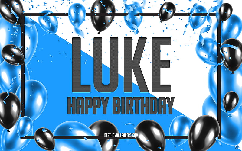 Happy Birtay Luke, Birtay Balloons Background, Luke, with names, Blue Balloons Birtay Background, greeting card, Luke Birtay, HD wallpaper