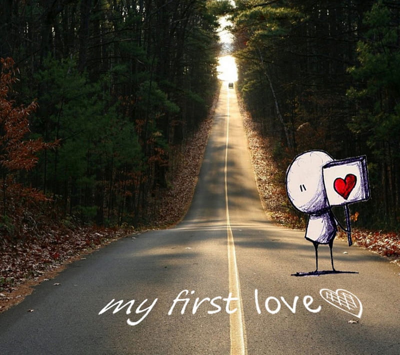 My First Love, cute, emo, feelings, first, heart, love, nice, road, sad, sayings, way, HD wallpaper