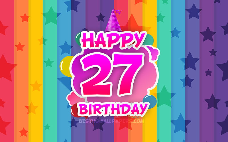 Happy 27th birtay, colorful clouds Birtay concept, rainbow background, Happy 27 Years Birtay, creative 3D letters, 27th Birtay, Birtay Party, 27th Birtay Party, HD wallpaper