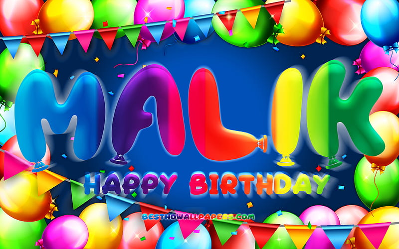 Happy Birtay Malik colorful balloon frame, Malik name, blue background, Malik Happy Birtay, Malik Birtay, popular american male names, Birtay concept, Malik, HD wallpaper