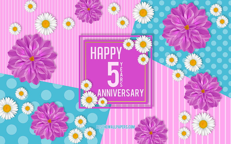 5 Years Anniversary, Spring Anniversary Background, Happy 5 Years Anniversary, Anniversary flowers background, 5th Anniversary sign, HD wallpaper