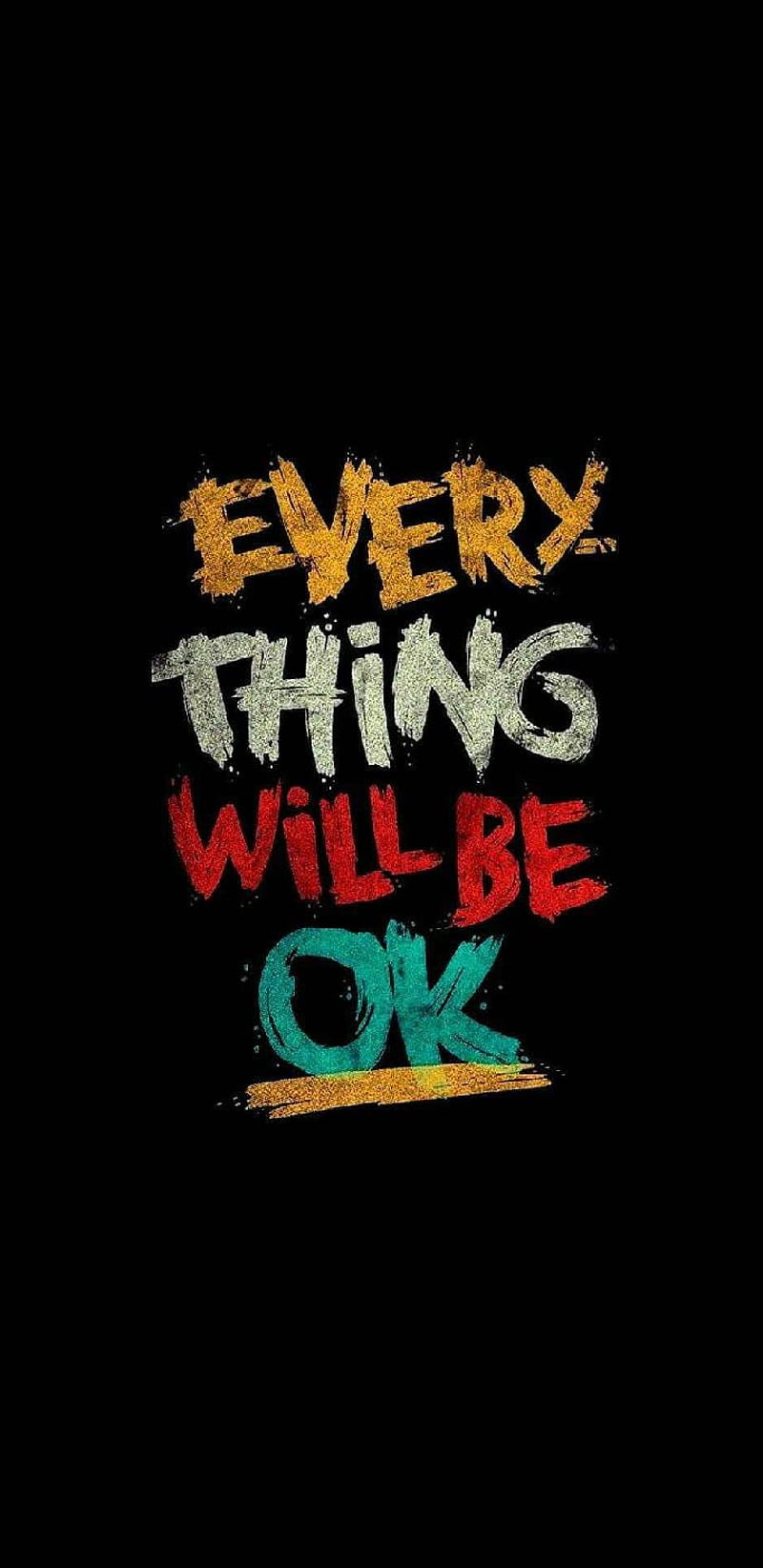 Ok, touch, everything, quotes, HD phone wallpaper