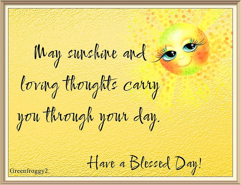 HAVE A BLESSED DAY, BLESSED, DAY, COMMENT, CARD, HD wallpaper