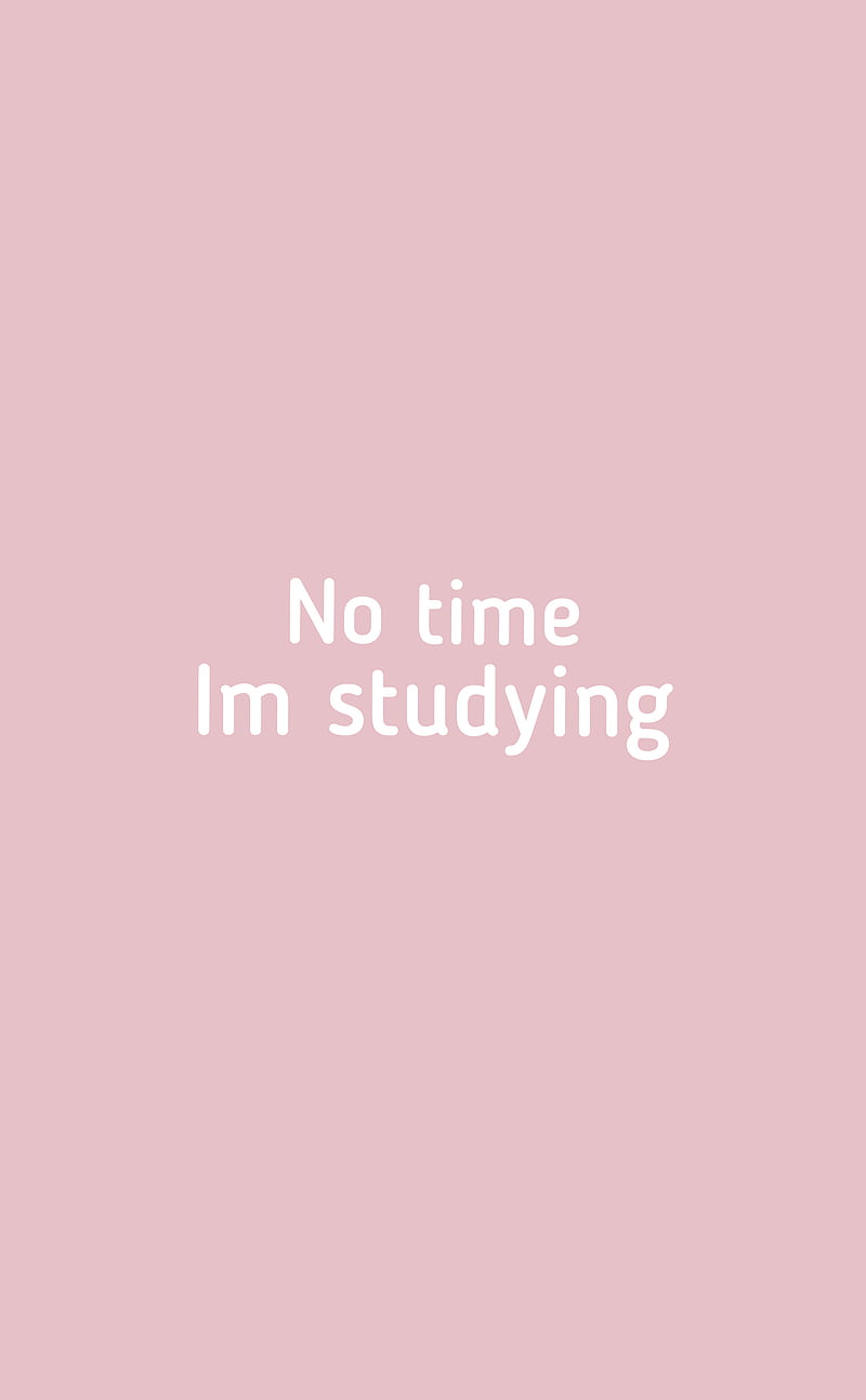 No time Im studying, aesthetic, rose gold, HD phone wallpaper | Peakpx