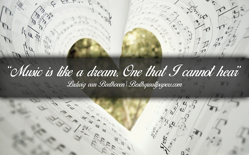 Music is like a dream One that I cannot hear, Ludwig van Beethoven, calligraphic text, quotes about music, Ludwig van Beethoven quotes, inspiration, music background, HD wallpaper