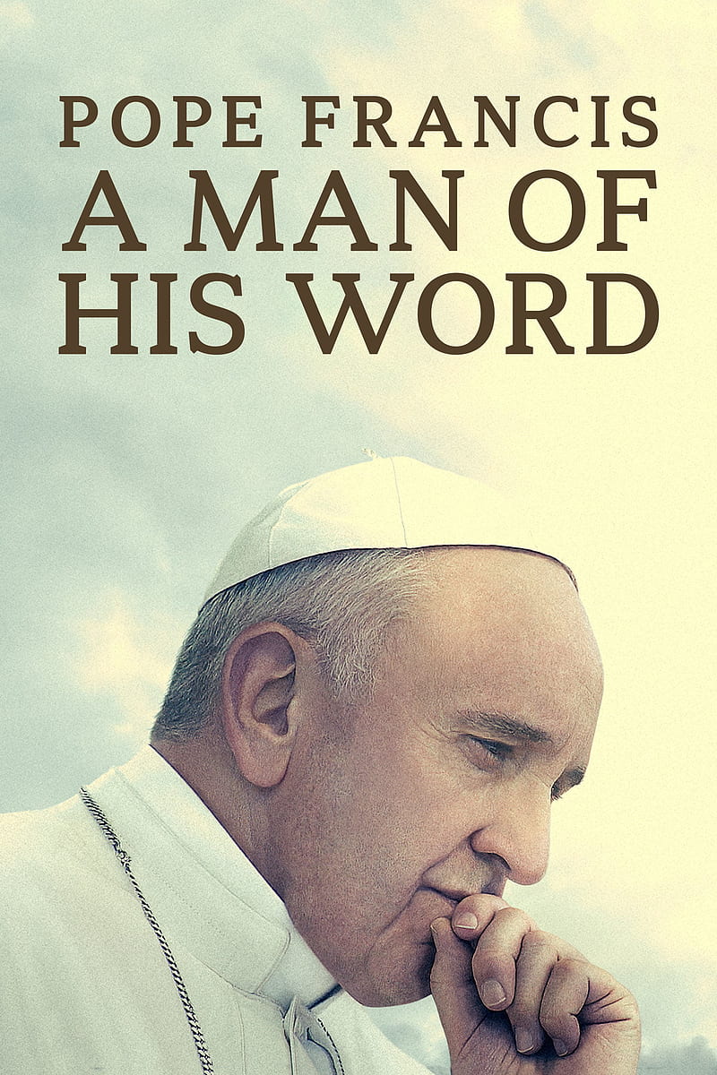 Pope Francis, a man of his word, 2018, movie, poster, documentary, HD phone wallpaper