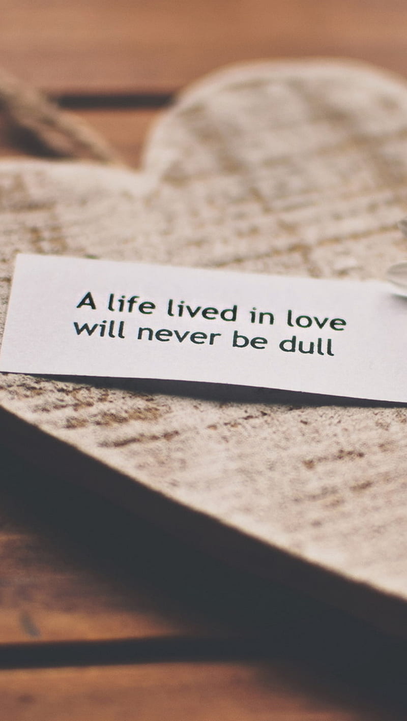 Never be Dull, life, love, quote, HD phone wallpaper