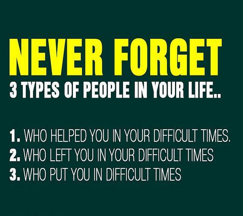 Never, difficult, forget, help, left, life, people, put, times, types, HD wallpaper