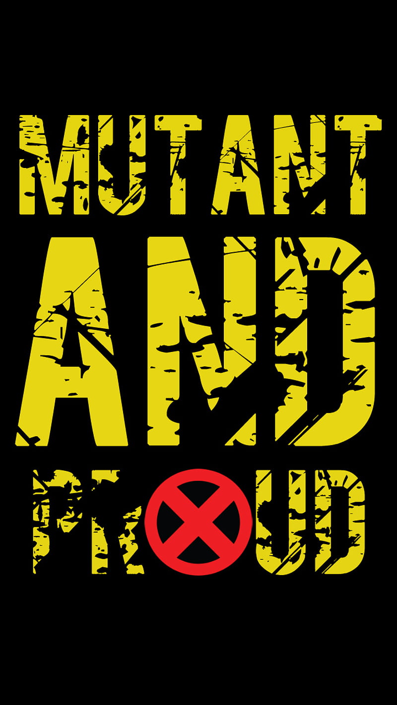 mutant and proud, mutants, xmen, HD phone wallpaper