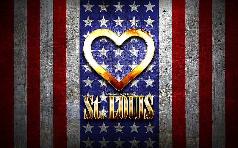 I Love St Louis, american cities, golden inscription, USA, golden heart, american flag, St Louis, favorite cities, Love St Louis, HD wallpaper