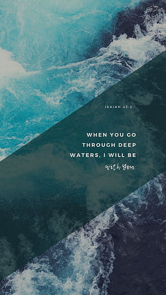 With you, bible, bible words, christian, christian, inspiration, jesus, luvujesus, quotes, waters, waves, HD phone wallpaper