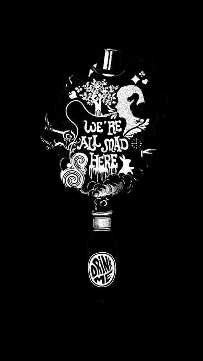 Download We Re All Mad Here Wallpaper Iphone PNG Image with No Background   PNGkeycom
