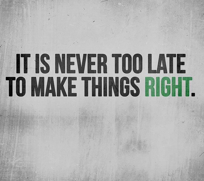 Never, late, right, things, HD wallpaper