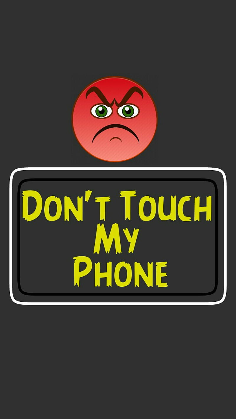 Dont touch my phone, angry, black, dangerous, face, warning, HD phone wallpaper