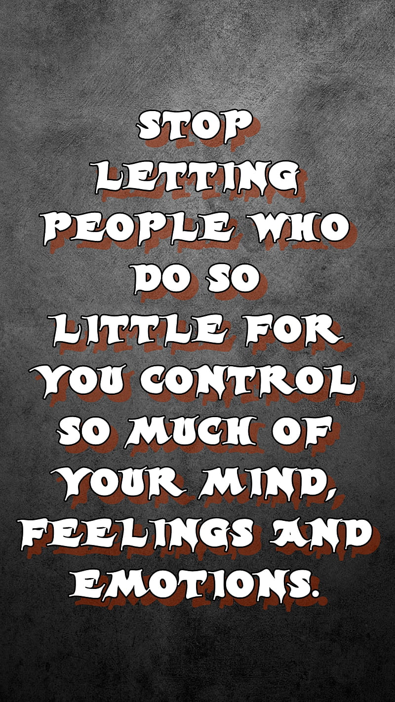 Feeling and emotion, control, mind, new, nice, people, quote, saying, sign,  HD phone wallpaper | Peakpx
