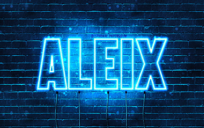 Aleix with names, Aleix name, blue neon lights, Happy Birtay Aleix, popular spanish male names, with Aleix name, HD wallpaper