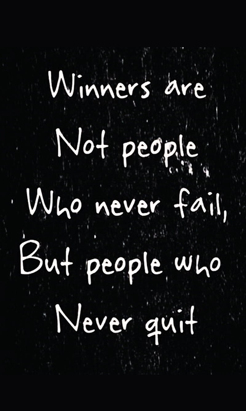 Winners, fail, never, people, quit, winner, HD phone wallpaper