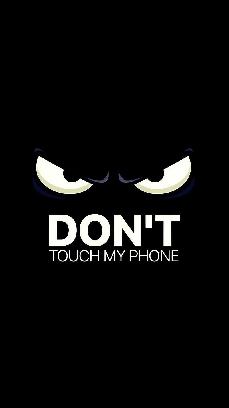 Don't Touch My Phone Ka, Black Angry Eyes, black background, HD phone wallpaper