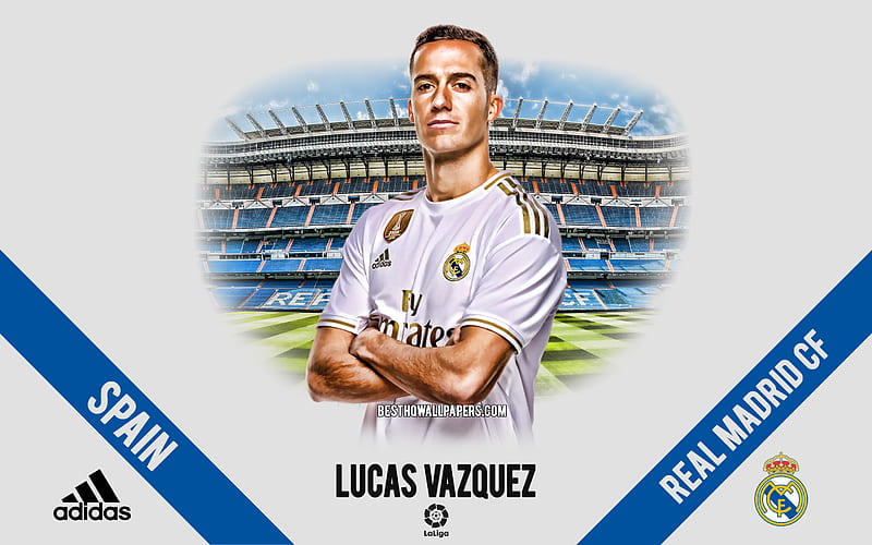 Lucas Vazquez, Real Madrid, portrait, Spanish footballer, Midfielder, La Liga, Spain, Real Madrid footballers 2020, football, Santiago Bernabeu, HD wallpaper