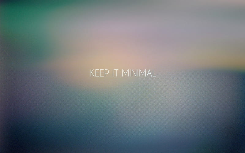 Keep It Minimal, text, quotes, typography, minimalistic, minimalism ...