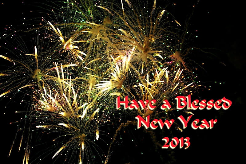 Have a blessed new Year 2013, 2013, blessing, blessed, thankful, god bless you, fireworks, new year, happy new year, HD wallpaper