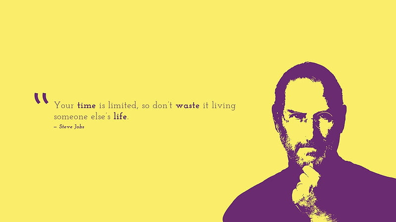 time is limited nice . Steve jobs, Steve jobs quotes, Popular quotes, HD wallpaper
