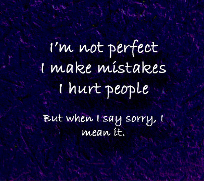 Im Not Perfect, mistakes, sorry, HD wallpaper