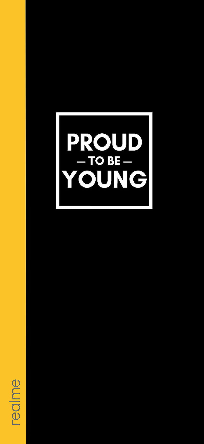 Proud To Be Young , black, note, one plus, oppo, proud to be young, realme, simple, vivo, yellow, HD phone wallpaper