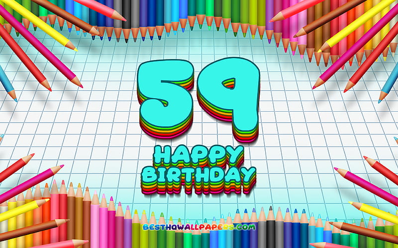 Happy 59th birtay, colorful pencils frame, Birtay Party, blue checkered background, Happy 59 Years Birtay, creative, 59th Birtay, Birtay concept, 59th Birtay Party, HD wallpaper