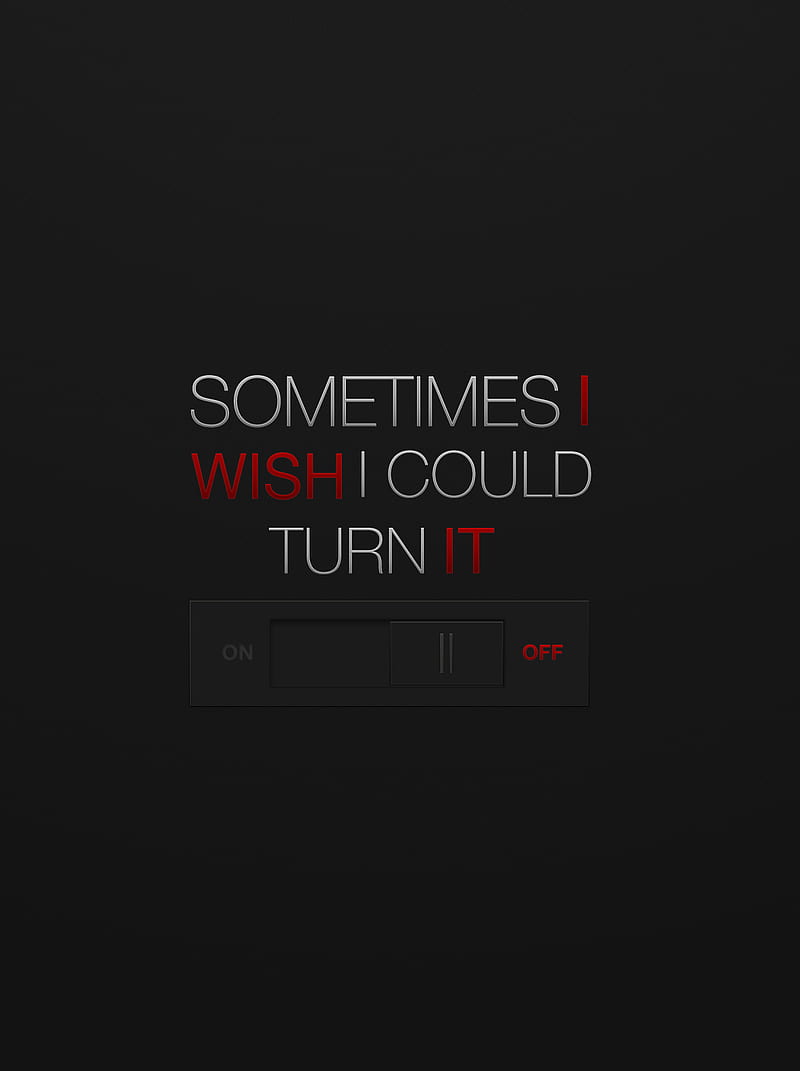 sometimes, call, life, love, miss, nice, off, on, quote, turn, wish, HD phone wallpaper