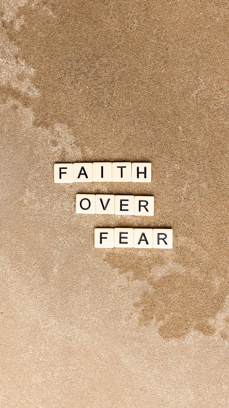 FaithoverFear, faith, fear, HD phone wallpaper