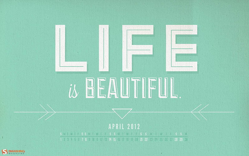 life is beautiful-April 2012 calendar themes, HD wallpaper