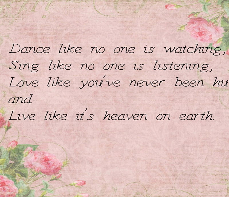 Dance like noone is watching, sing, dance, love, quote, HD wallpaper