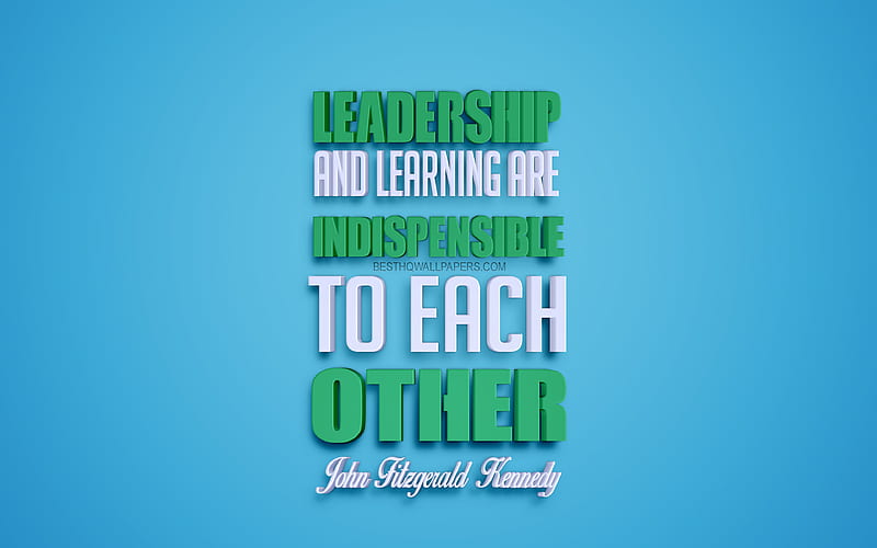Leadership and learning are indispensable to each other, John Kennedy quotes, blue background, quotes of american presidents, HD wallpaper