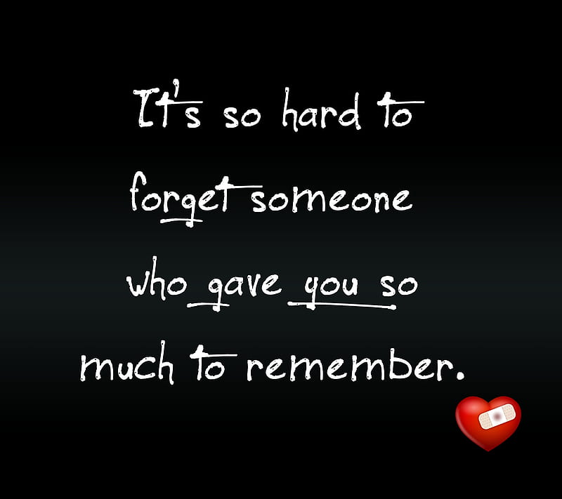so hard, forget, love, new, quote, remember, saying, sign, neko, HD wallpaper