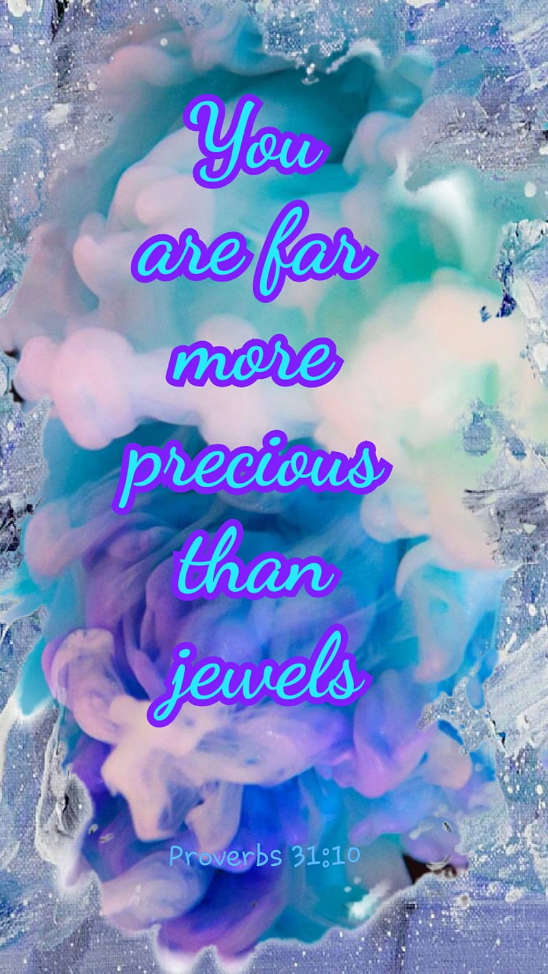 More precious, bible verse, blue, christian, girl, newyear19, pink, proverbs, quotes, sayings, you, HD phone wallpaper