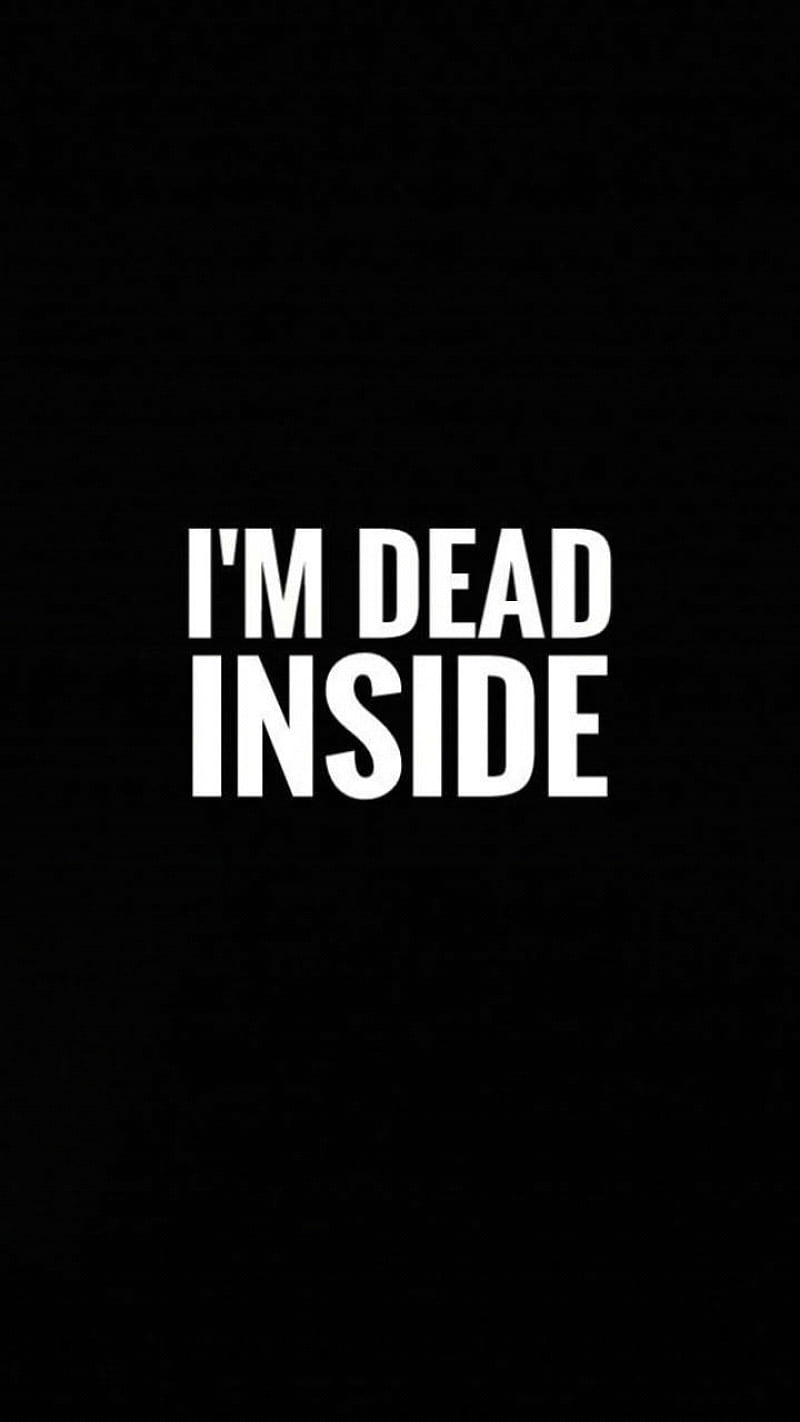 Quotes, black, i'm dead inside, HD phone wallpaper | Peakpx