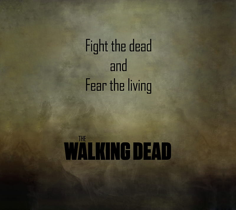 the walking dead wallpaper season 3 fight the dead fear the living