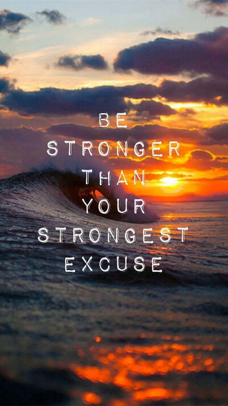 Be stronger than your strongest excuse. #quote #motivation #motivation. Inspirational  quotes, HD phone wallpaper | Peakpx