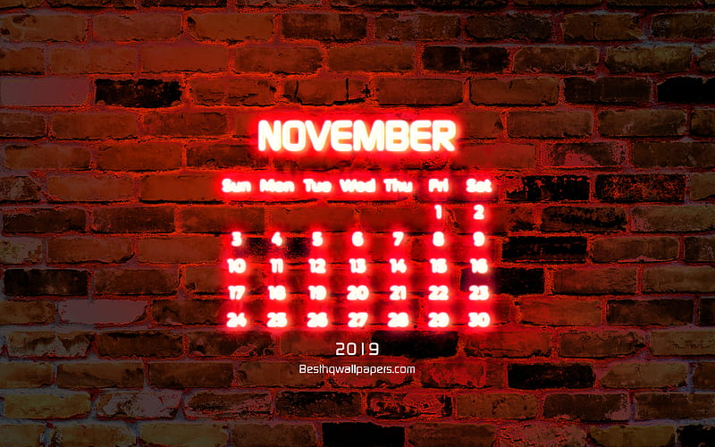 November 2019 Calendar, red brick wall, 2019 calendar, autumn, neon text, November 2019, abstract art, Calendar November 2019, artwork, 2019 calendars, HD wallpaper