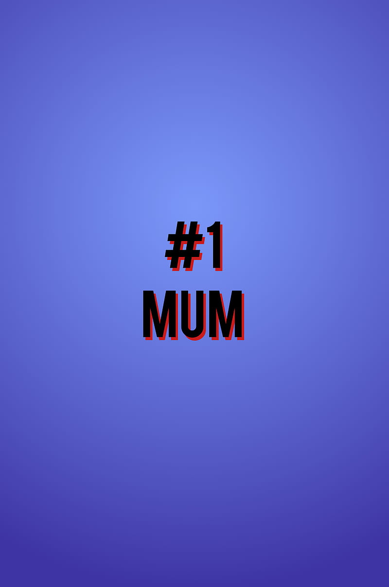 Number 1 mum, lovemom19, mom, mother, mothers day, mothersday, mothersday19, HD phone wallpaper