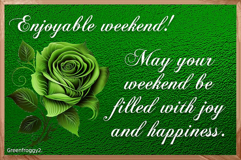 ENJOYABLE WEEKEND, COMMENT, WEEKEND, ENJOYABLE, CARD, HD wallpaper