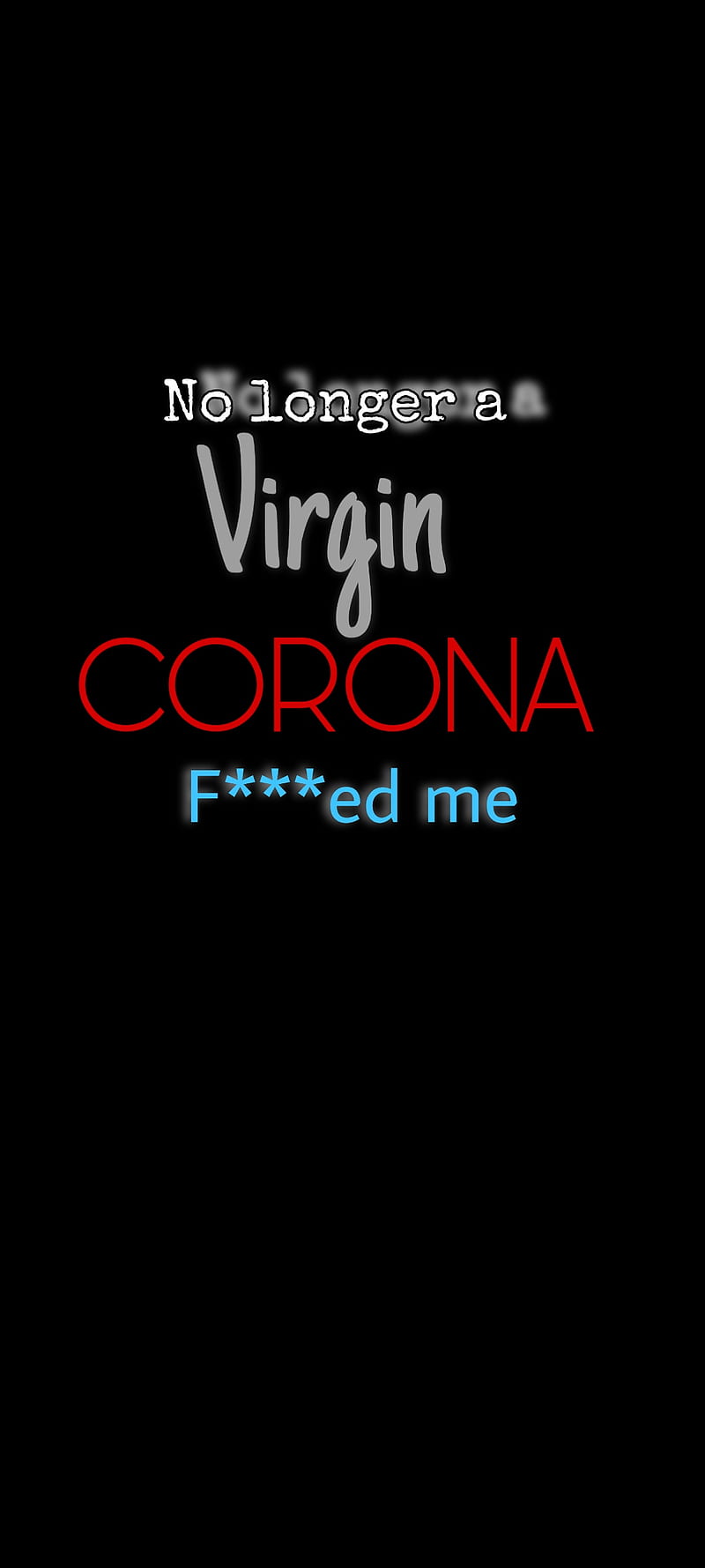 Corona f****d me, ayon, games, life, lockdown, quotes, saying, stayhome, text, theme, HD phone wallpaper