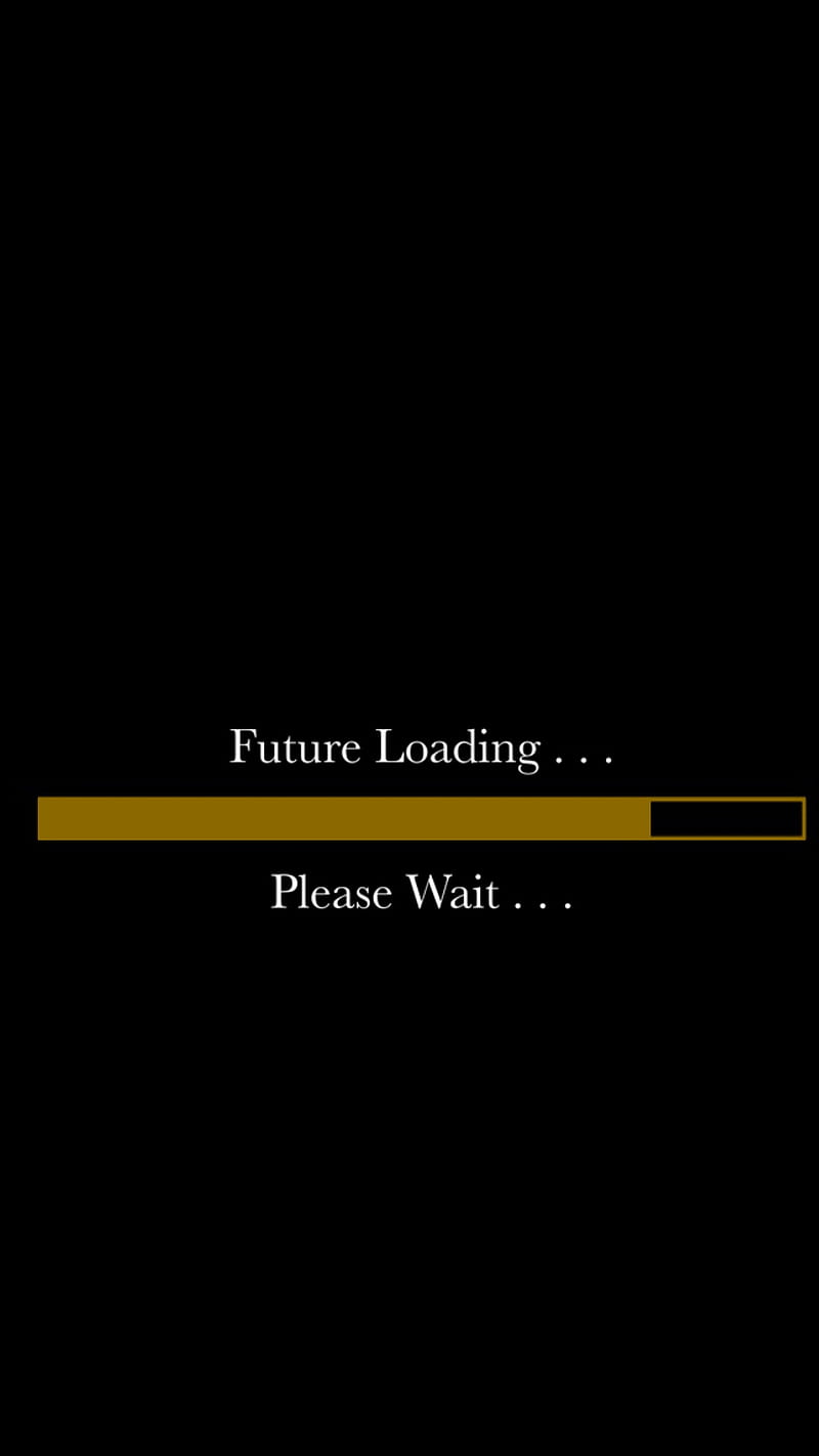 Please wait, black, future, loading, lock, sayings, screen, yellow, HD phone wallpaper