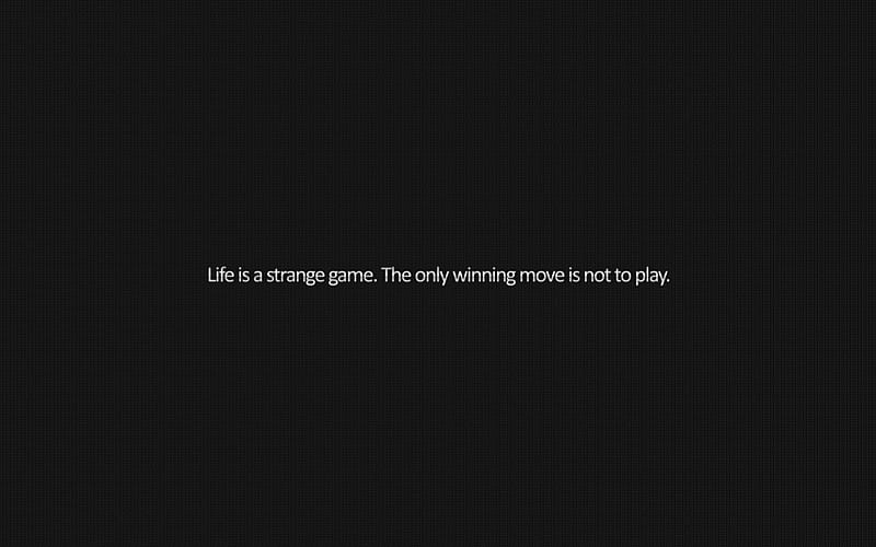 Life is a strange game, game, black, mind teasers, life, HD wallpaper ...