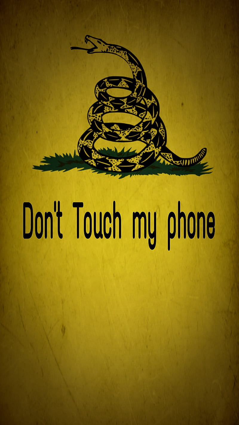 Don t touch my phone, gadsen, libertarios, HD phone wallpaper